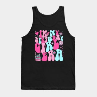 In My Birthday Girl Era Family Matching Birthday Party Girl Tank Top